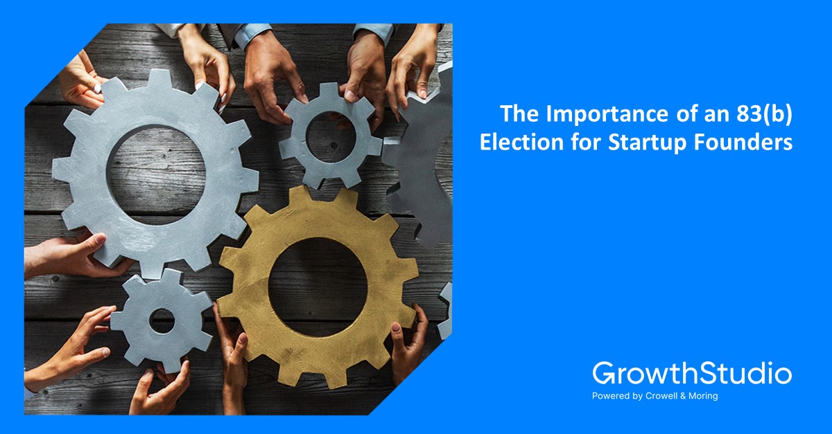 The Importance Of An 83(b) Election For Startup Founders - GrowthStudio ...